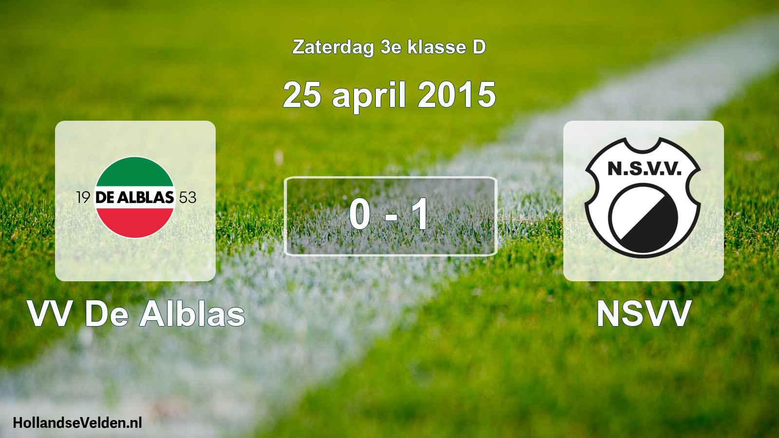 Total number of matches played: VV De Alblas - NSVV 0 - 1 (25 April 2015)
