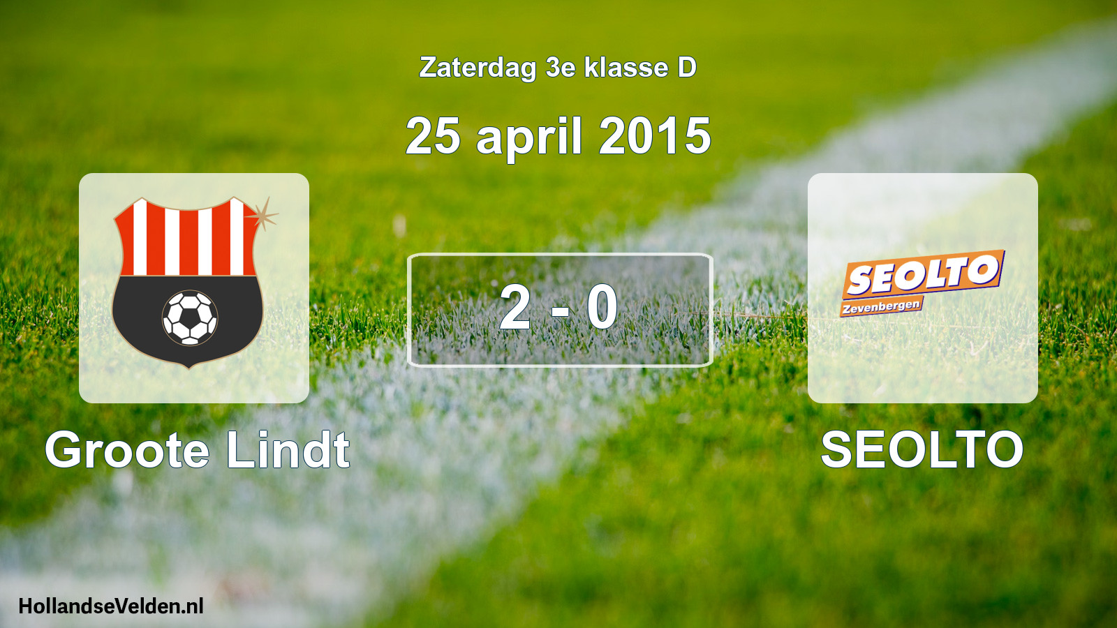 Total number of matches played: Groote Lindt - SEOLTO 2 - 0 (25 April 2015)