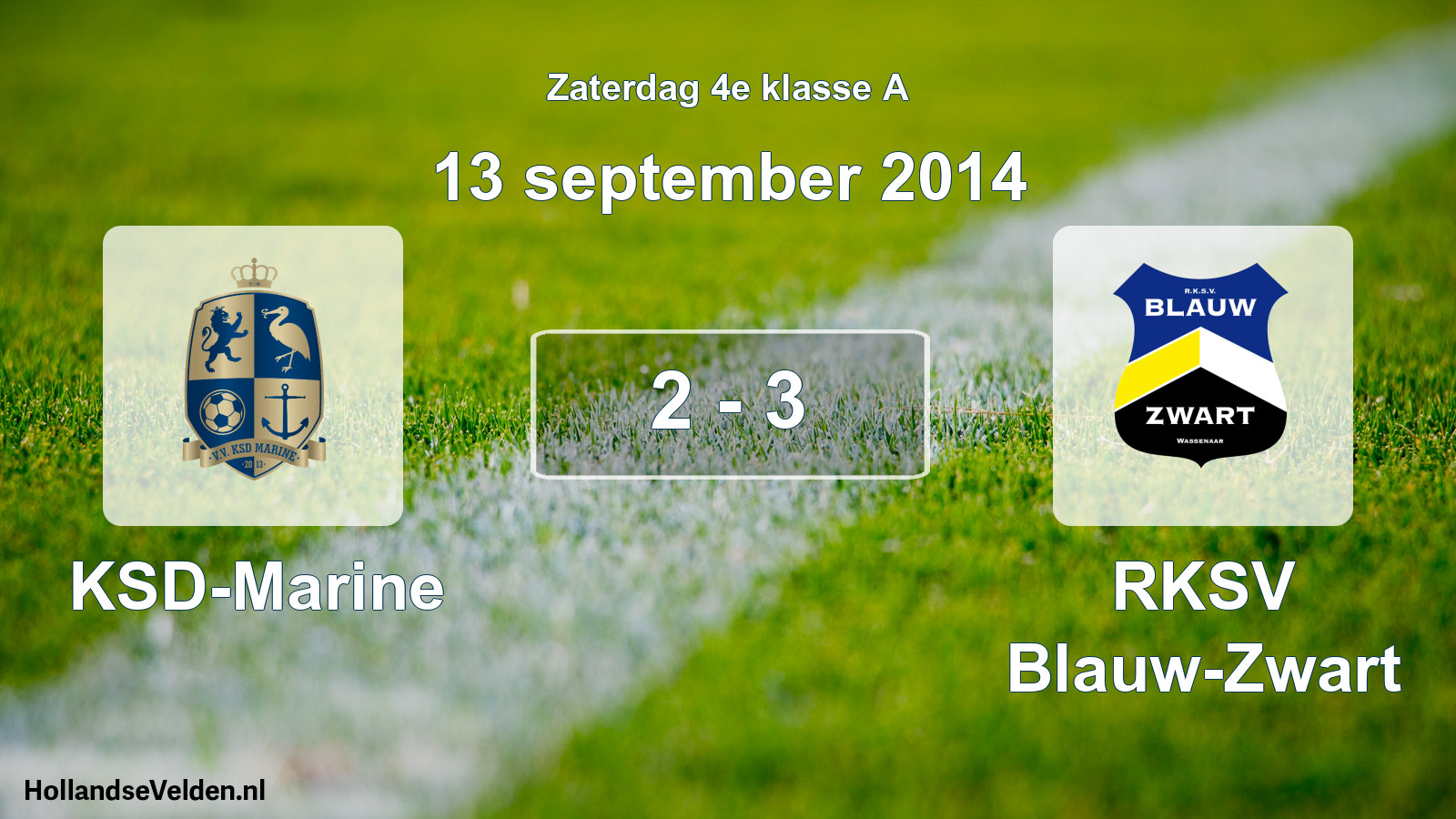 Total number of matches played: KSD-Marine - RKSV Blauw-Zwart 2 - 3 (13 September 2014)