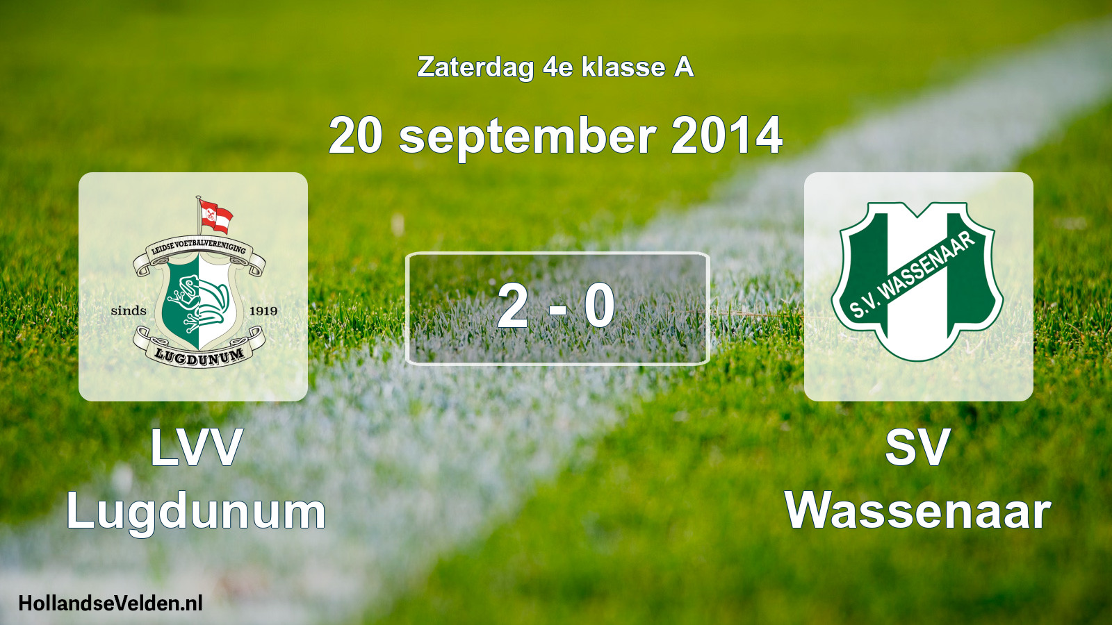 Total number of matches played: LVV Lugdunum - SV Wassenaar 2 - 0 (20 September 2014)