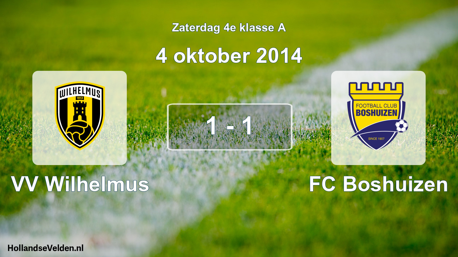 Total number of matches played: VV Wilhelmus - FC Boshuizen 1 - 1 (4 October 2014)