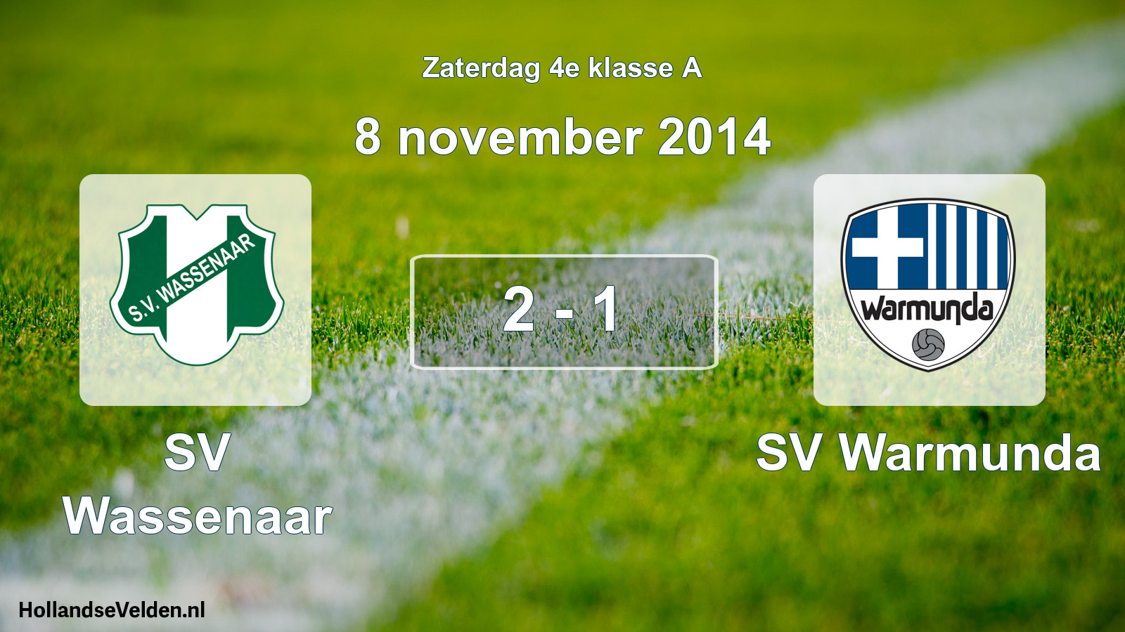 Total number of matches played: SV Wassenaar - SV Warmunda 2 - 1 (8 November 2014)