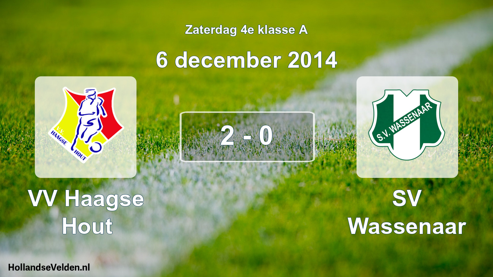 Total number of matches played: VV Haagse Hout - SV Wassenaar 2 - 0 (6 December 2014)
