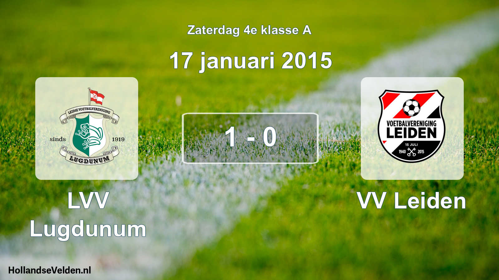 Total number of matches played: LVV Lugdunum - VV Leiden 1 - 0 (17 January 2015)