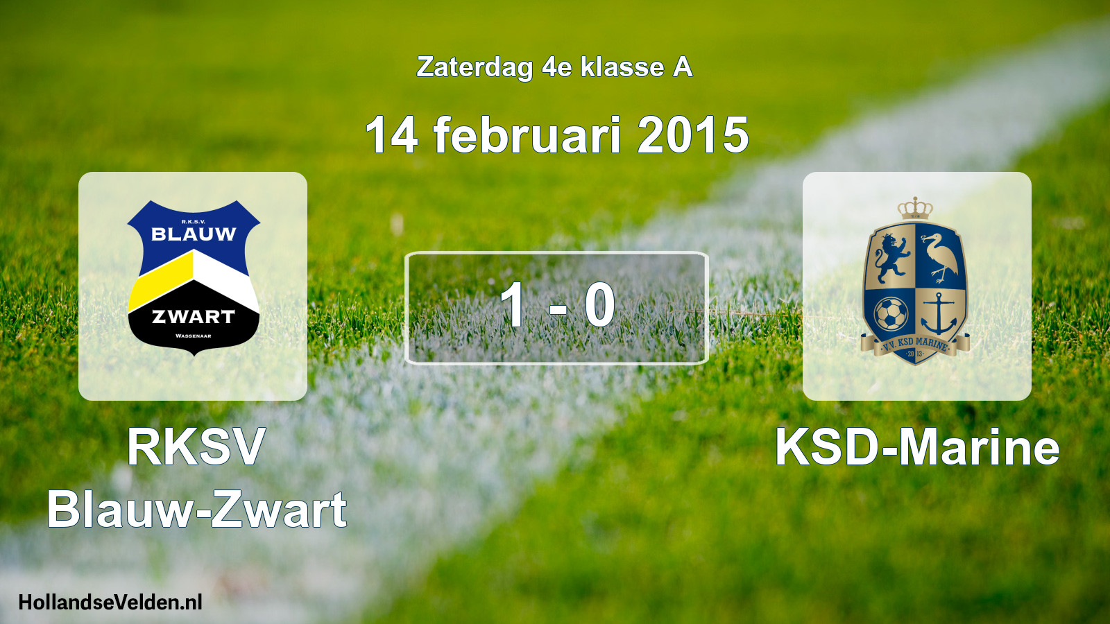 Total number of matches played: RKSV Blauw-Zwart - KSD-Marine 1 - 0 (14 February 2015)