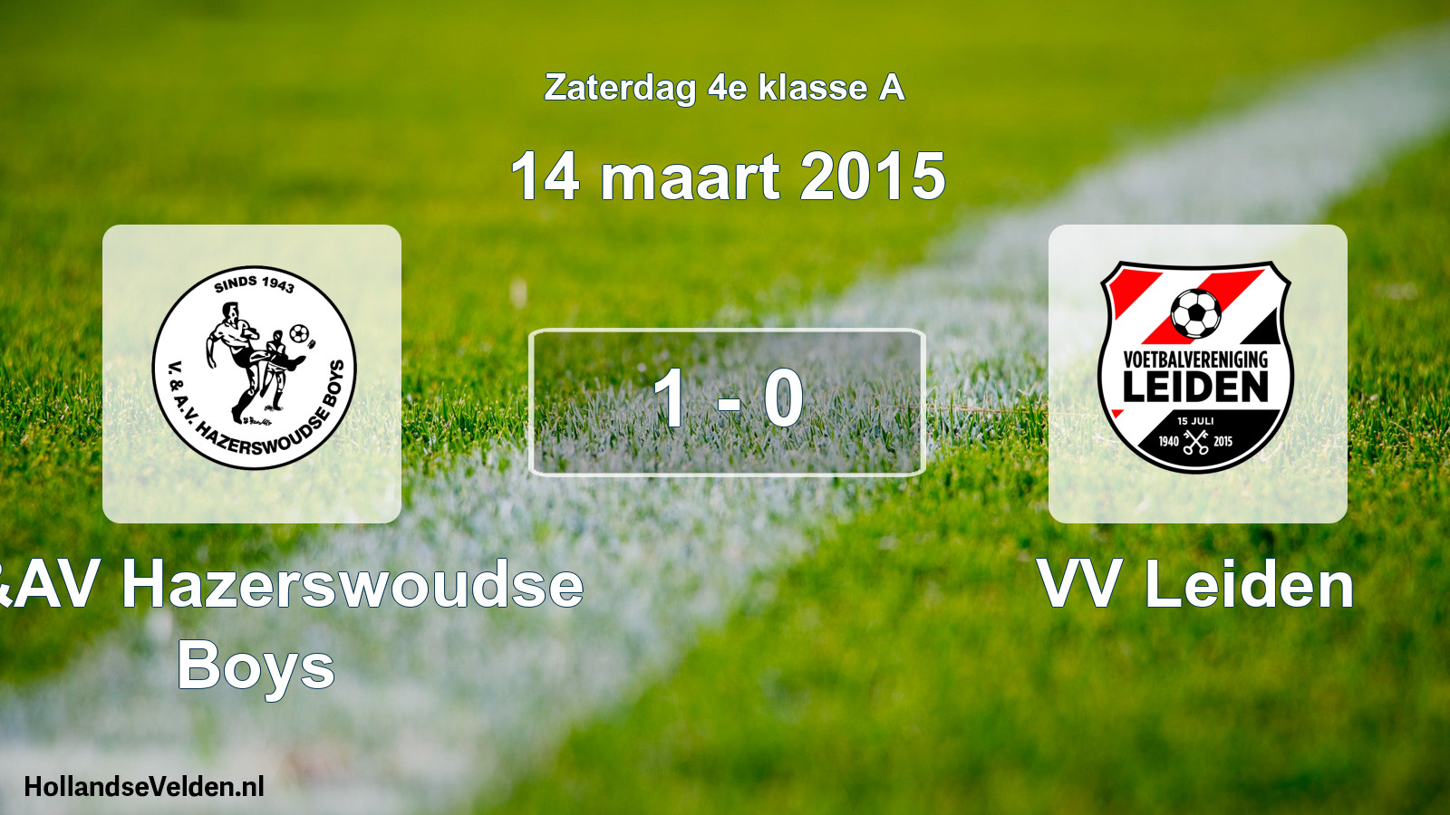 Total number of matches played: V&AV Hazerswoudse Boys - VV Leiden 1 - 0 (14 March 2015)