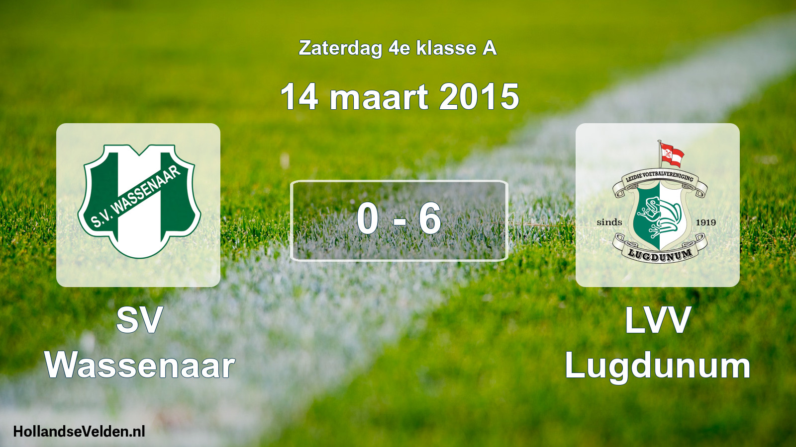 Total number of matches played: SV Wassenaar - LVV Lugdunum 0 - 6 (14 March 2015)