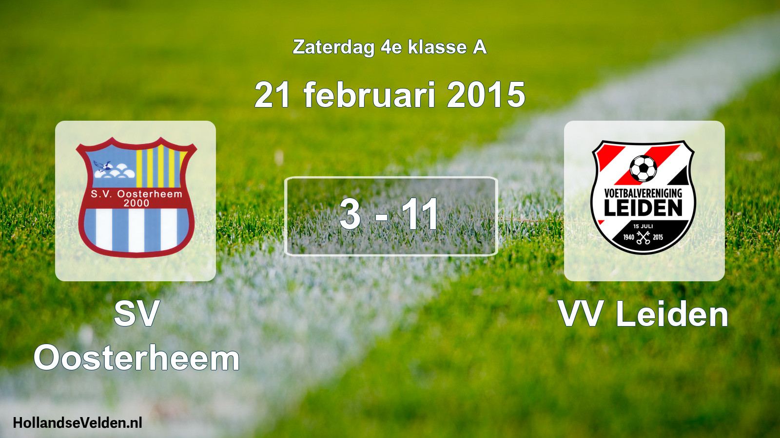 Total number of matches played: SV Oosterheem - VV Leiden 3 - 11 (21 February 2015)