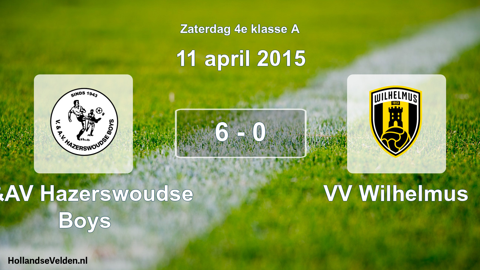 Total number of matches played: V&AV Hazerswoudse Boys - VV Wilhelmus 6 - 0 (11 April 2015)