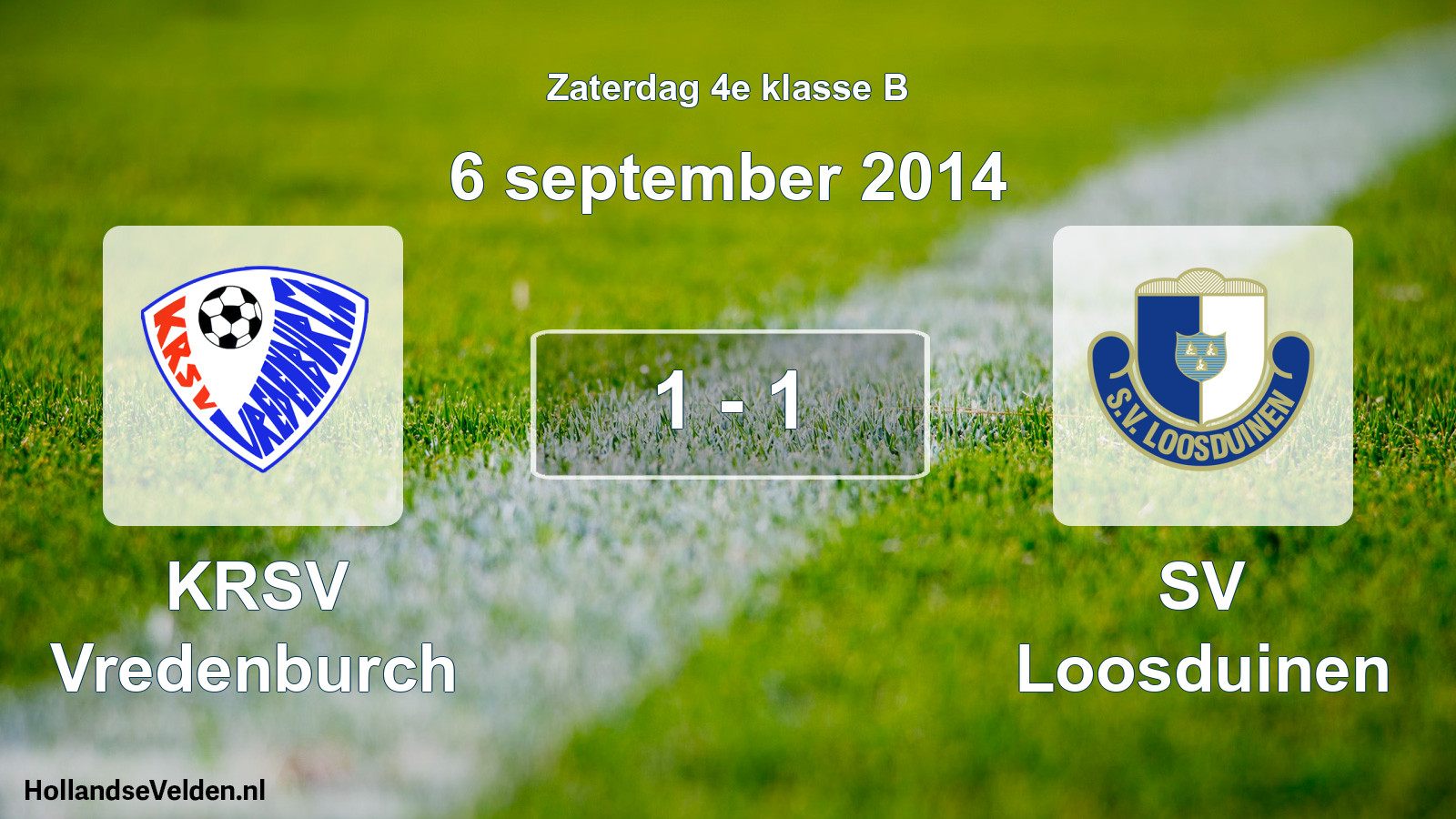 Total number of matches played: KRSV Vredenburch - SV Loosduinen 1 - 1 (6 September 2014)