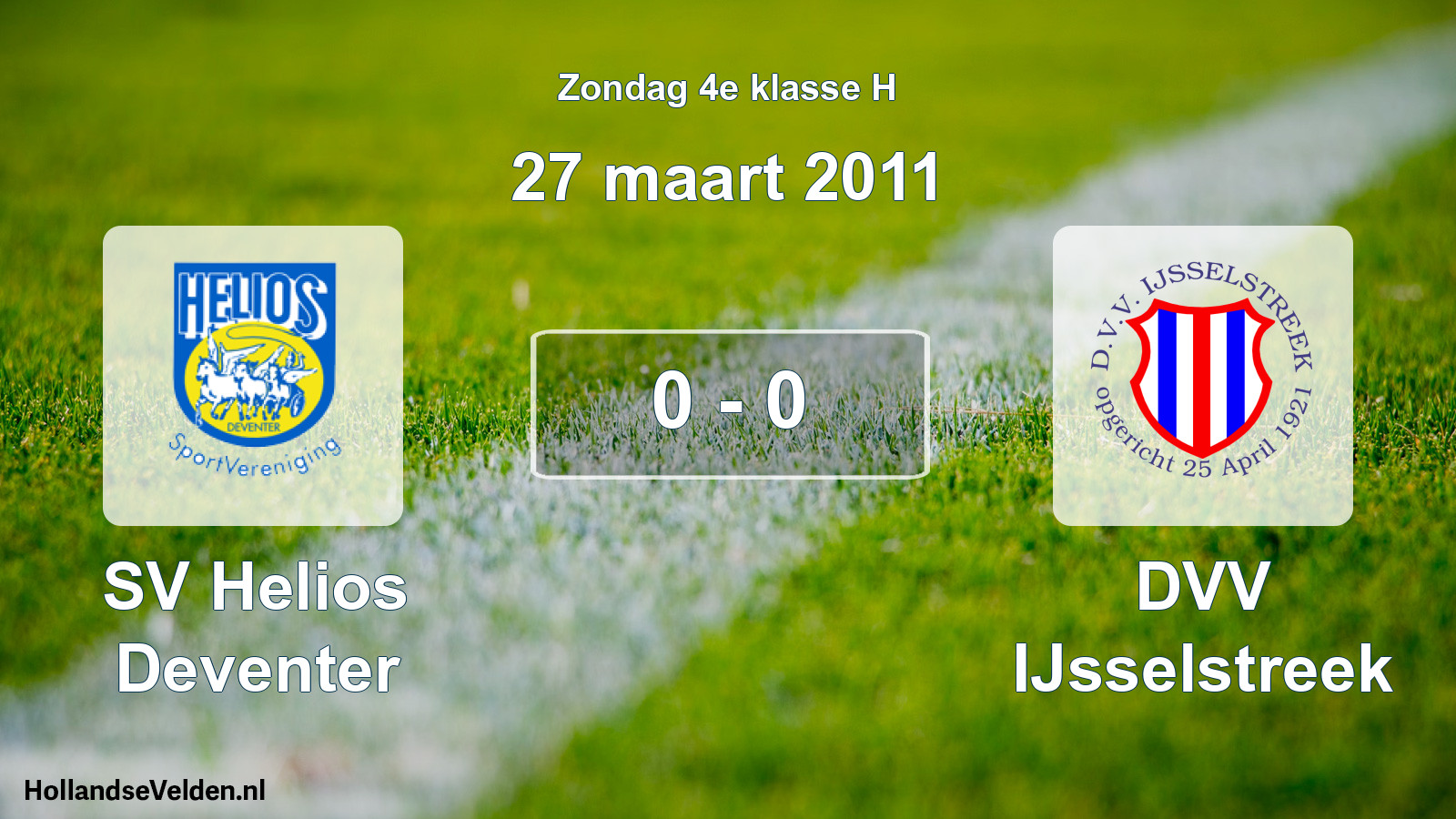 Total number of matches played: SV Helios Deventer - DVV IJsselstreek 0 - 0 (27 March 2011)