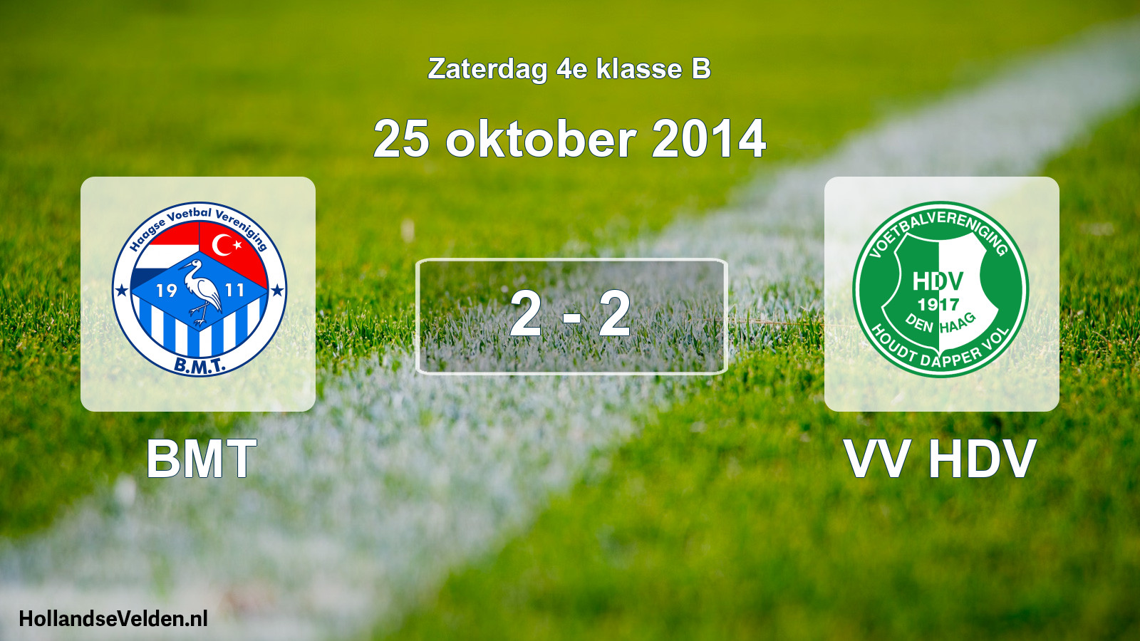 Total number of matches played: BMT - VV HDV 2 - 2 (25 October 2014)