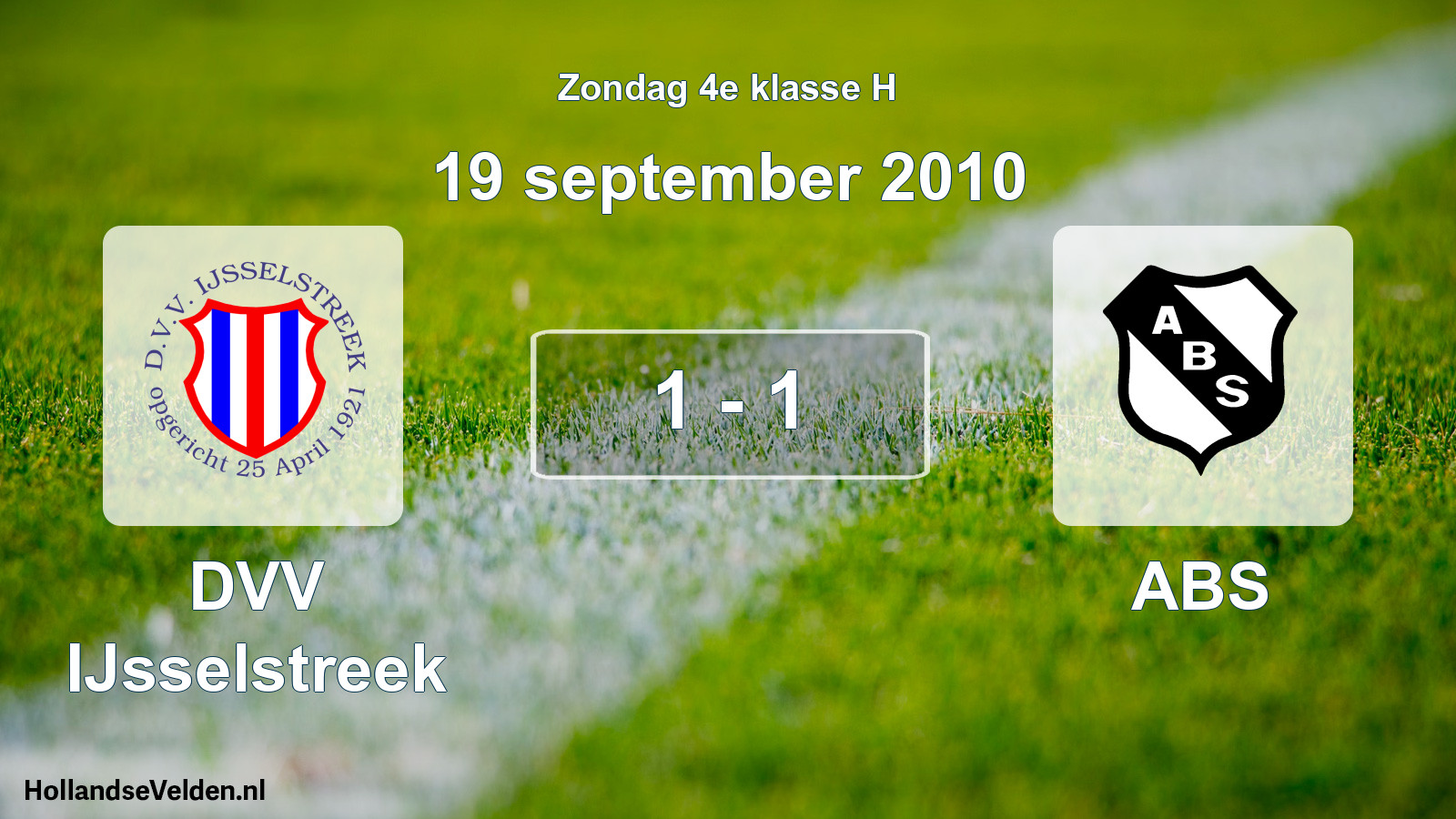 Total number of matches played: DVV IJsselstreek - ABS 1 - 1 (19 September 2010)
