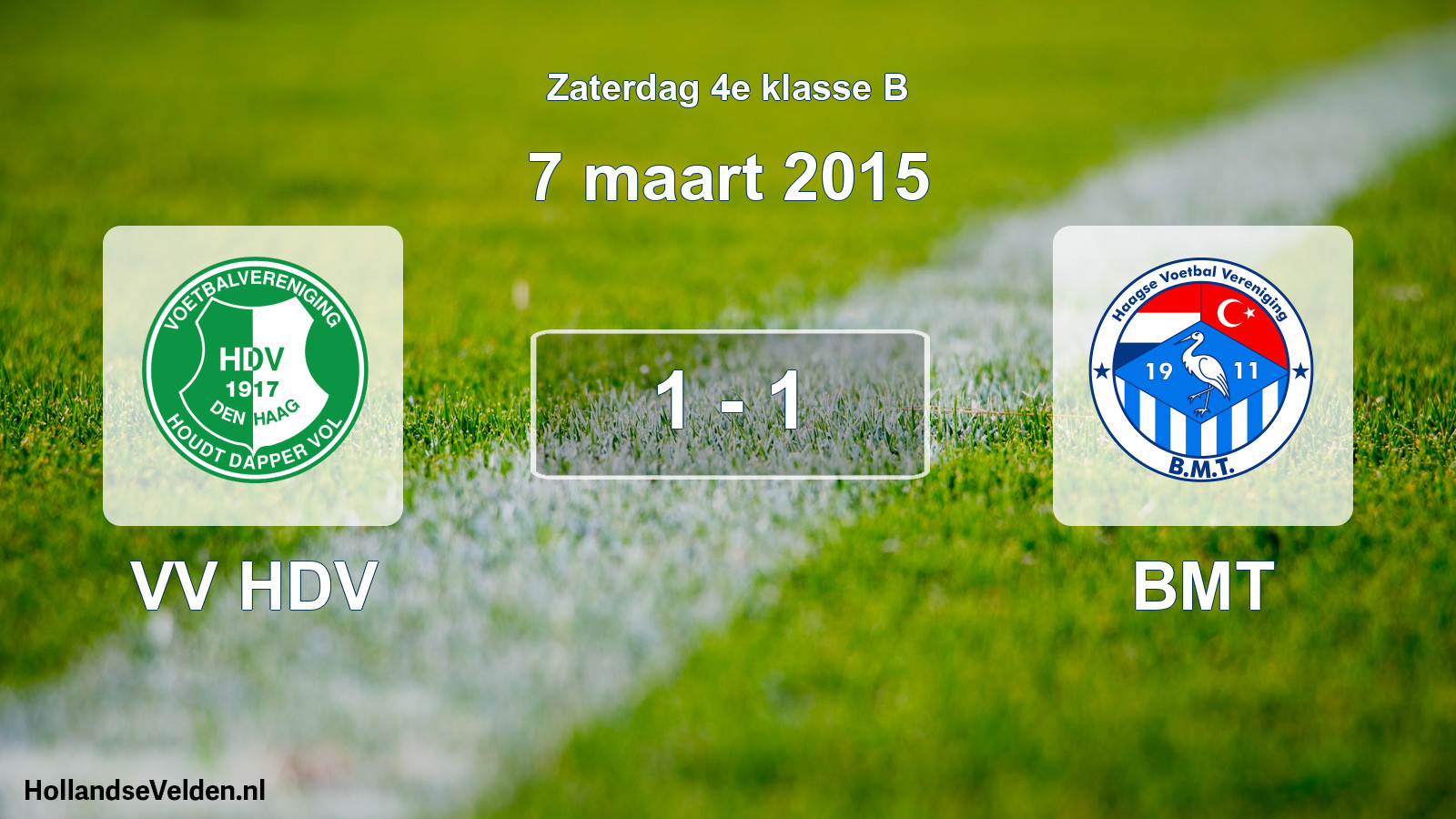 Total number of matches played: VV HDV - BMT 1 - 1 (7 March 2015)