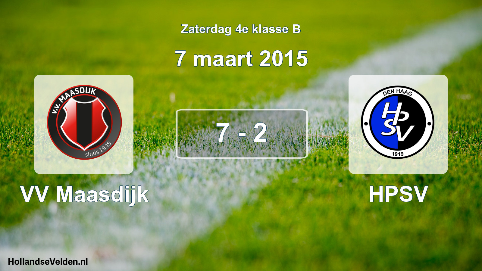 Total number of matches played: VV Maasdijk - HPSV 7 - 2 (7 March 2015)
