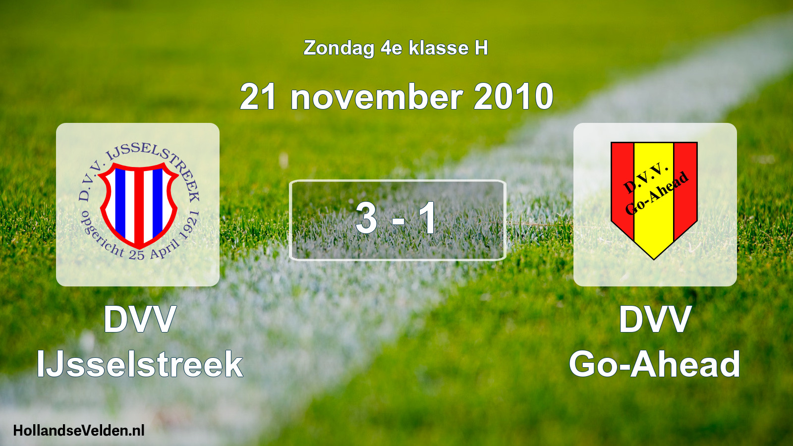 Total number of matches played: DVV IJsselstreek - DVV Go-Ahead 3 - 1 (21 November 2010)