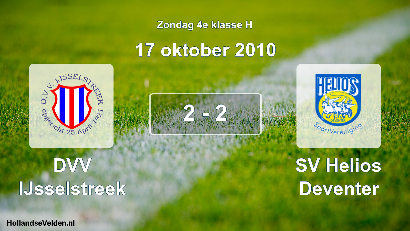 Total number of matches played: DVV IJsselstreek - SV Helios Deventer 2 - 2 (17 October 2010)
