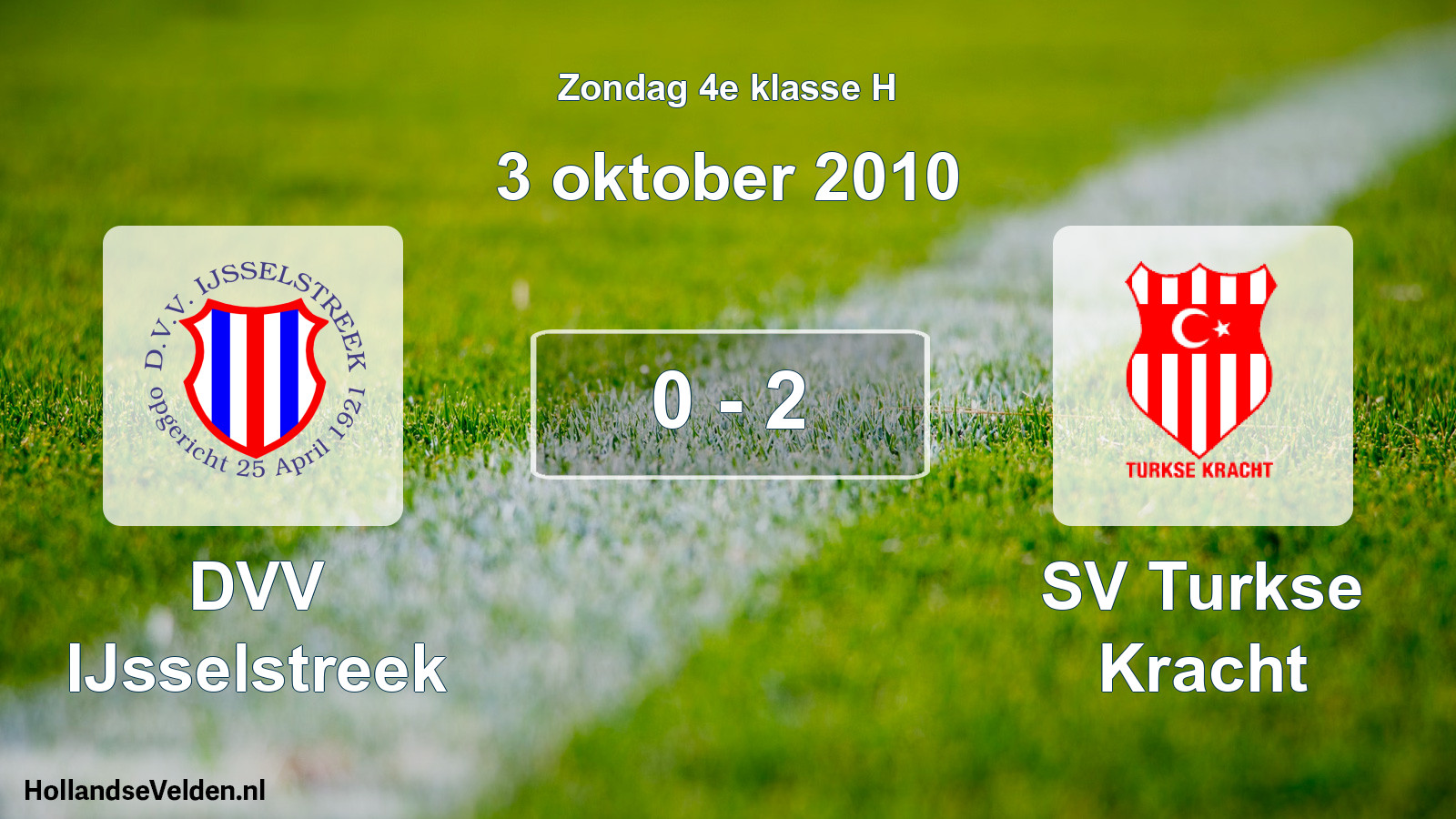 Total number of matches played: DVV IJsselstreek - SV Turkse Kracht 0 - 2 (3 October 2010)