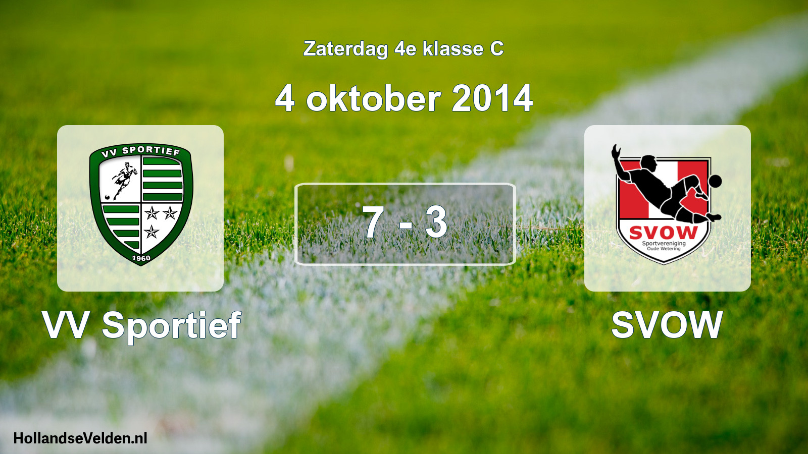 Total number of matches played: VV Sportief - SVOW 7 - 3 (4 October 2014)