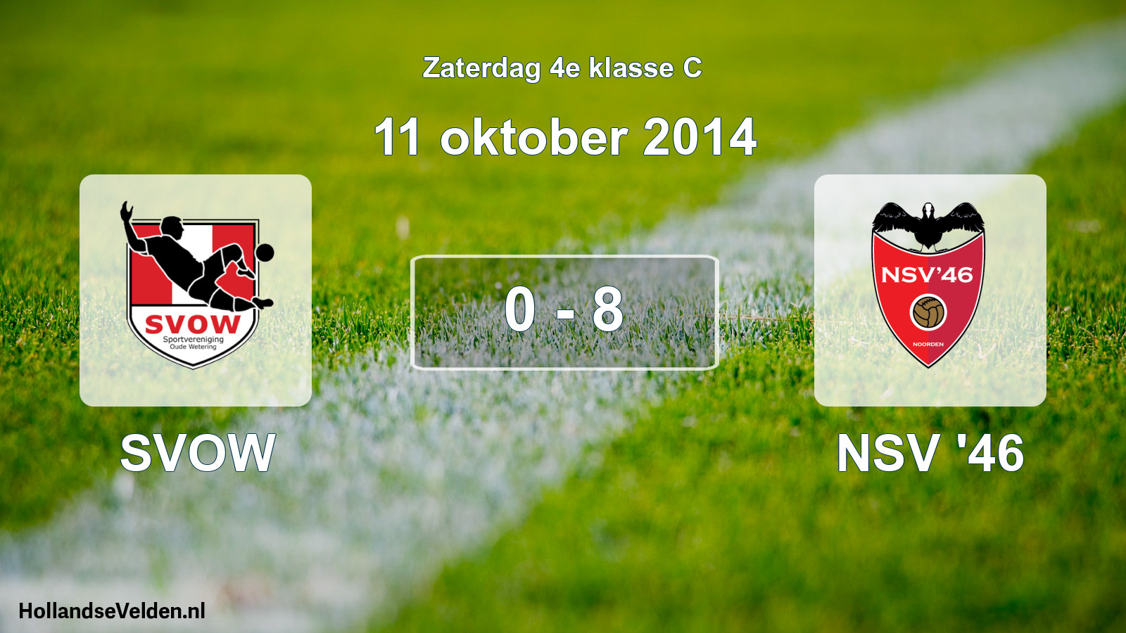 Total number of matches played: SVOW - NSV '46 0 - 8 (11 October 2014)