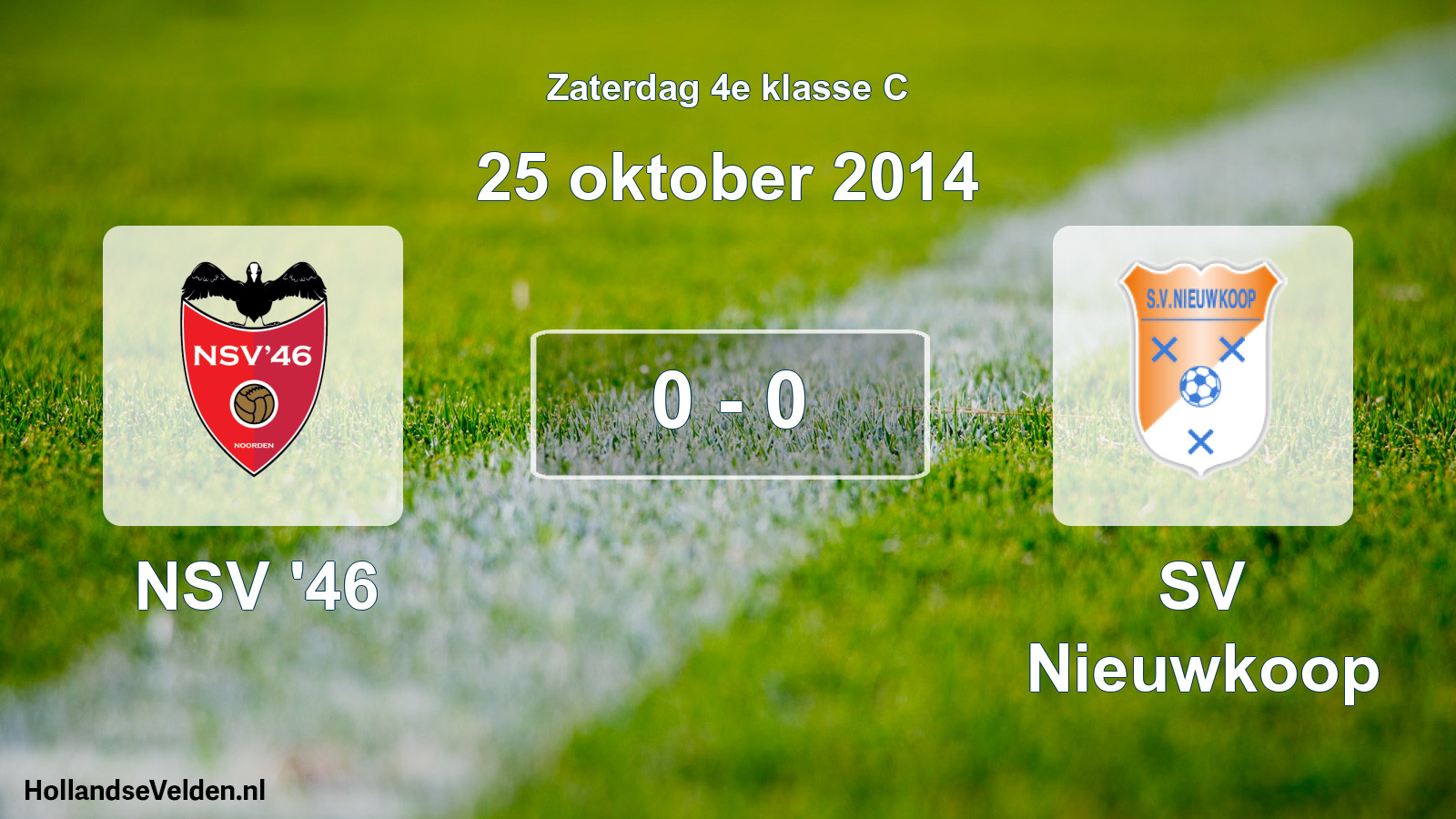 Total number of matches played: NSV '46 - SV Nieuwkoop 0 - 0 (25 October 2014)