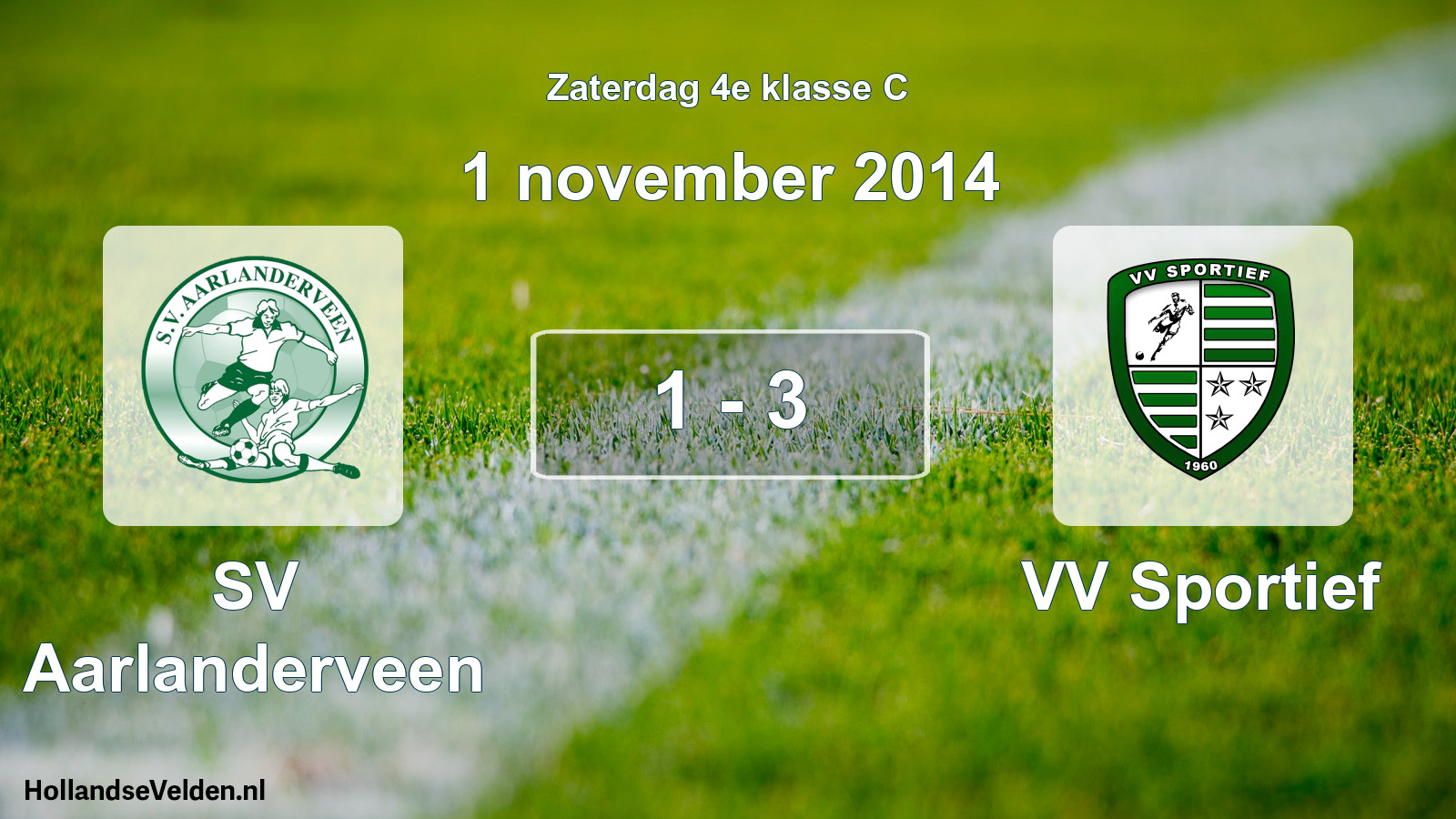 Total number of matches played: SV Aarlanderveen - VV Sportief 1 - 3 (1 November 2014)