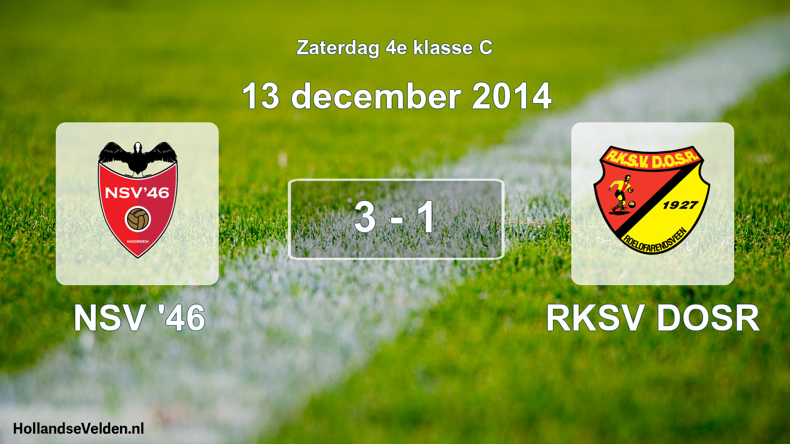 Total number of matches played: NSV '46 - RKSV DOSR 3 - 1 (13 December 2014)