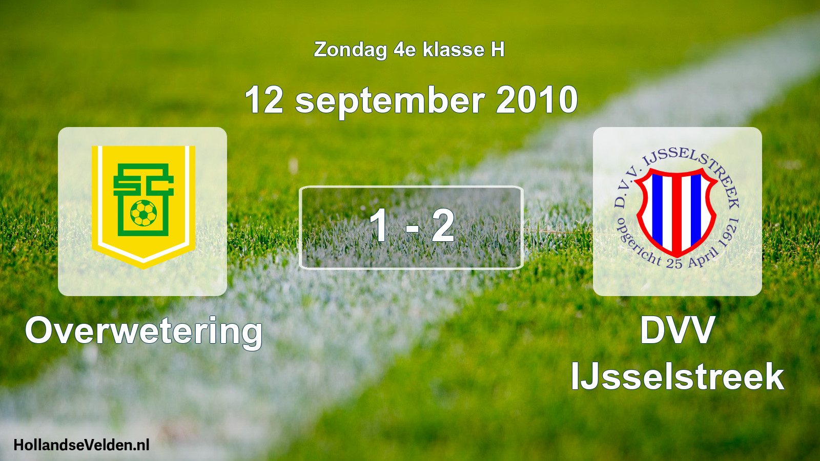 Total number of matches played: Overwetering - DVV IJsselstreek 1 - 2 (12 September 2010)