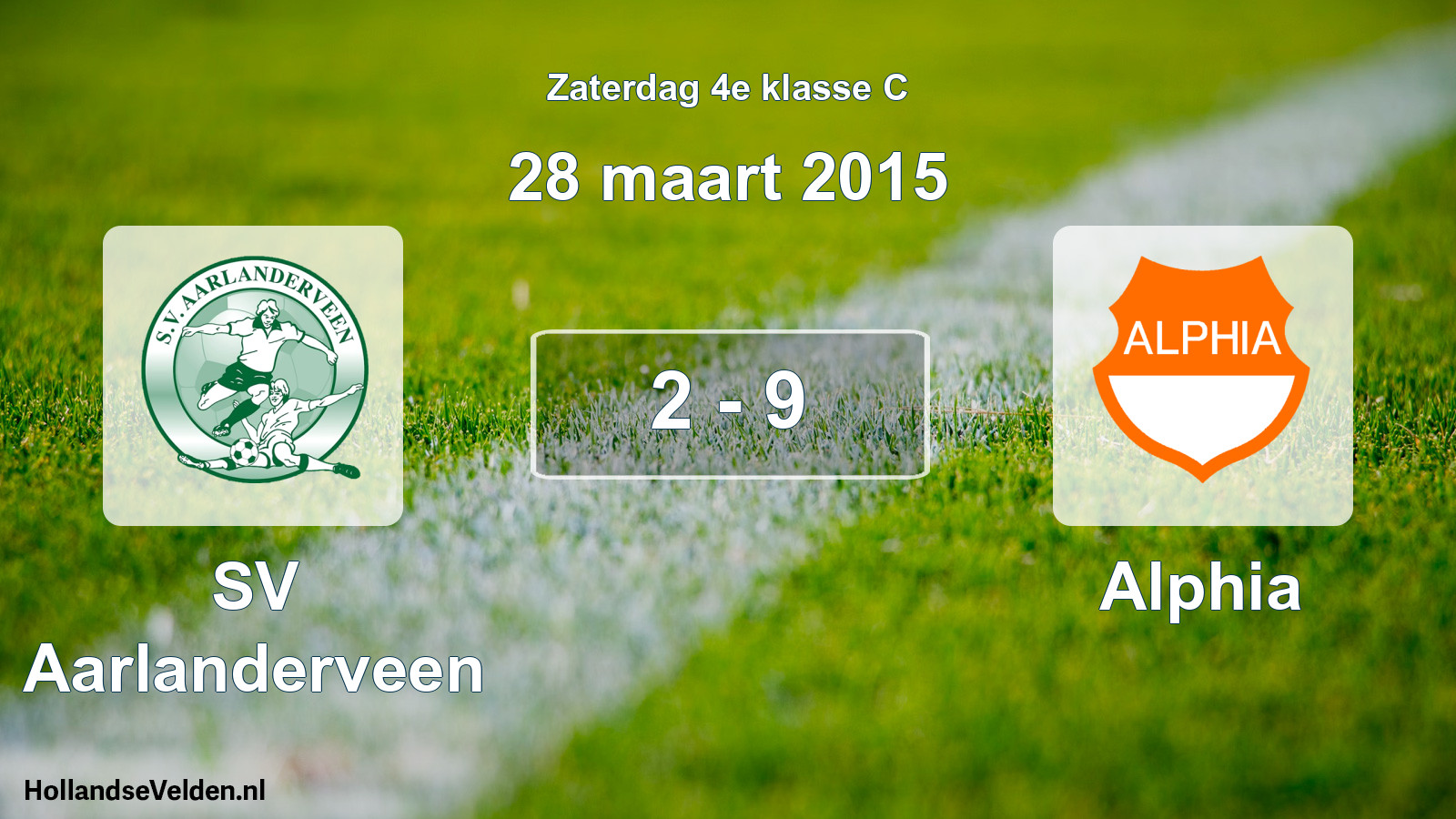 Total number of matches played: SV Aarlanderveen - Alphia 2 - 9 (28 March 2015)