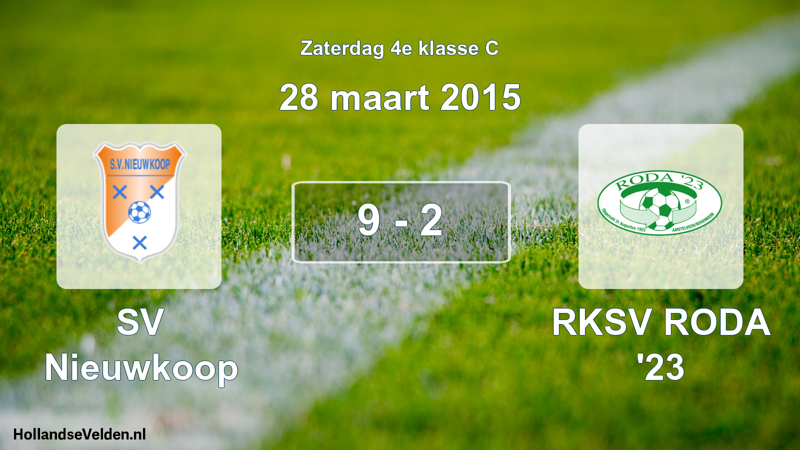 Total number of matches played: SV Nieuwkoop - RKSV RODA '23 9 - 2 (28 March 2015)