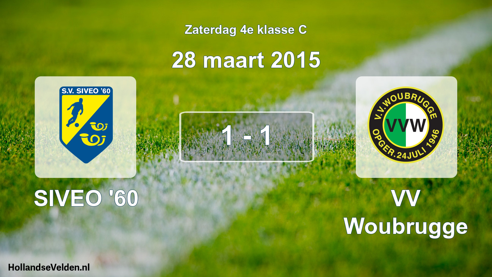 Total number of matches played: SIVEO '60 - VV Woubrugge 1 - 1 (28 March 2015)