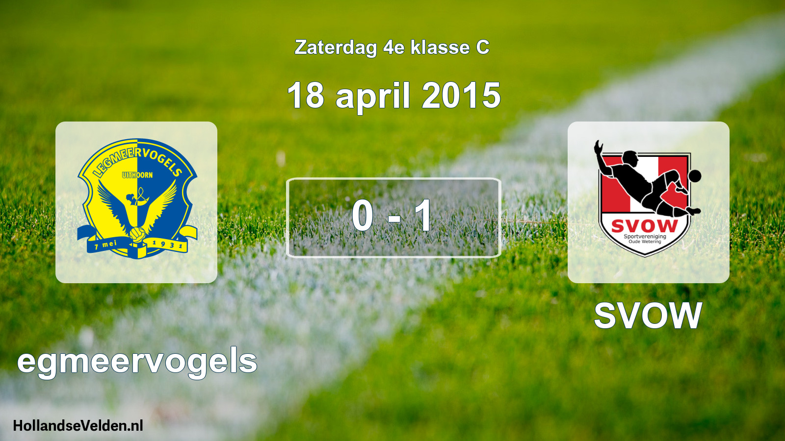 Total number of matches played: Legmeervogels - SVOW 0 - 1 (18 April 2015)