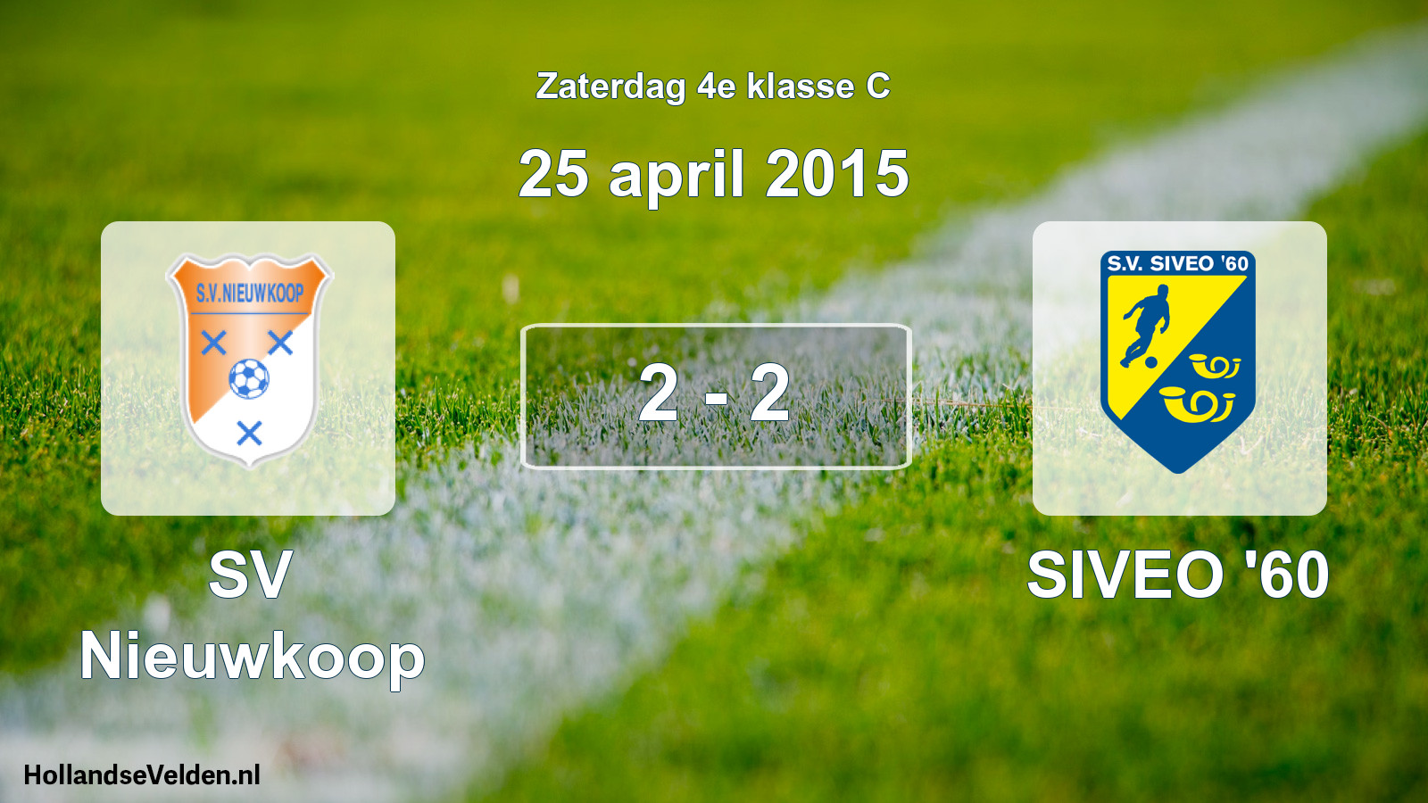 Total number of matches played: SV Nieuwkoop - SIVEO '60 2 - 2 (25 April 2015)
