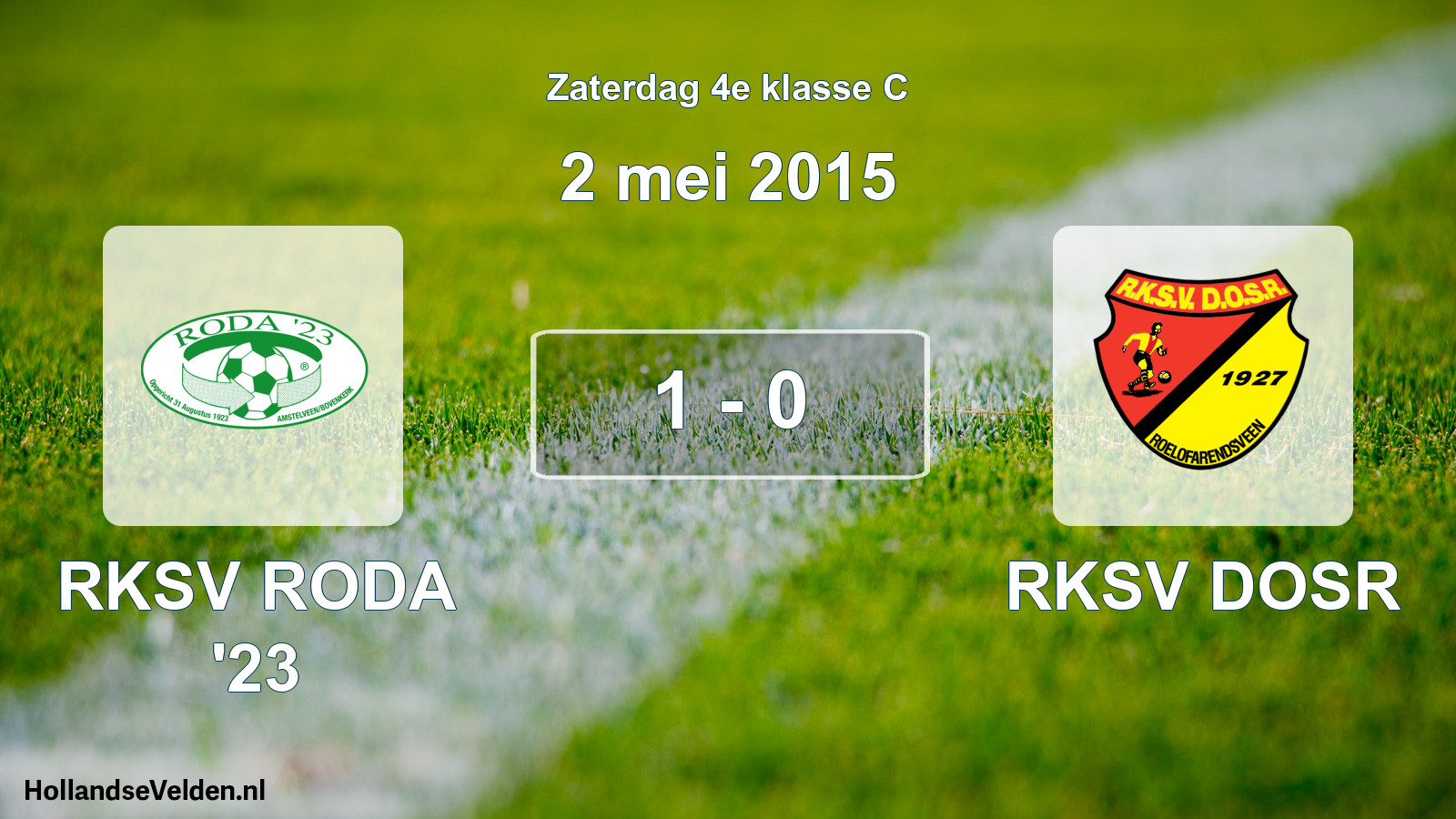 Total number of matches played: RKSV RODA '23 - RKSV DOSR 1 - 0 (2 May 2015)