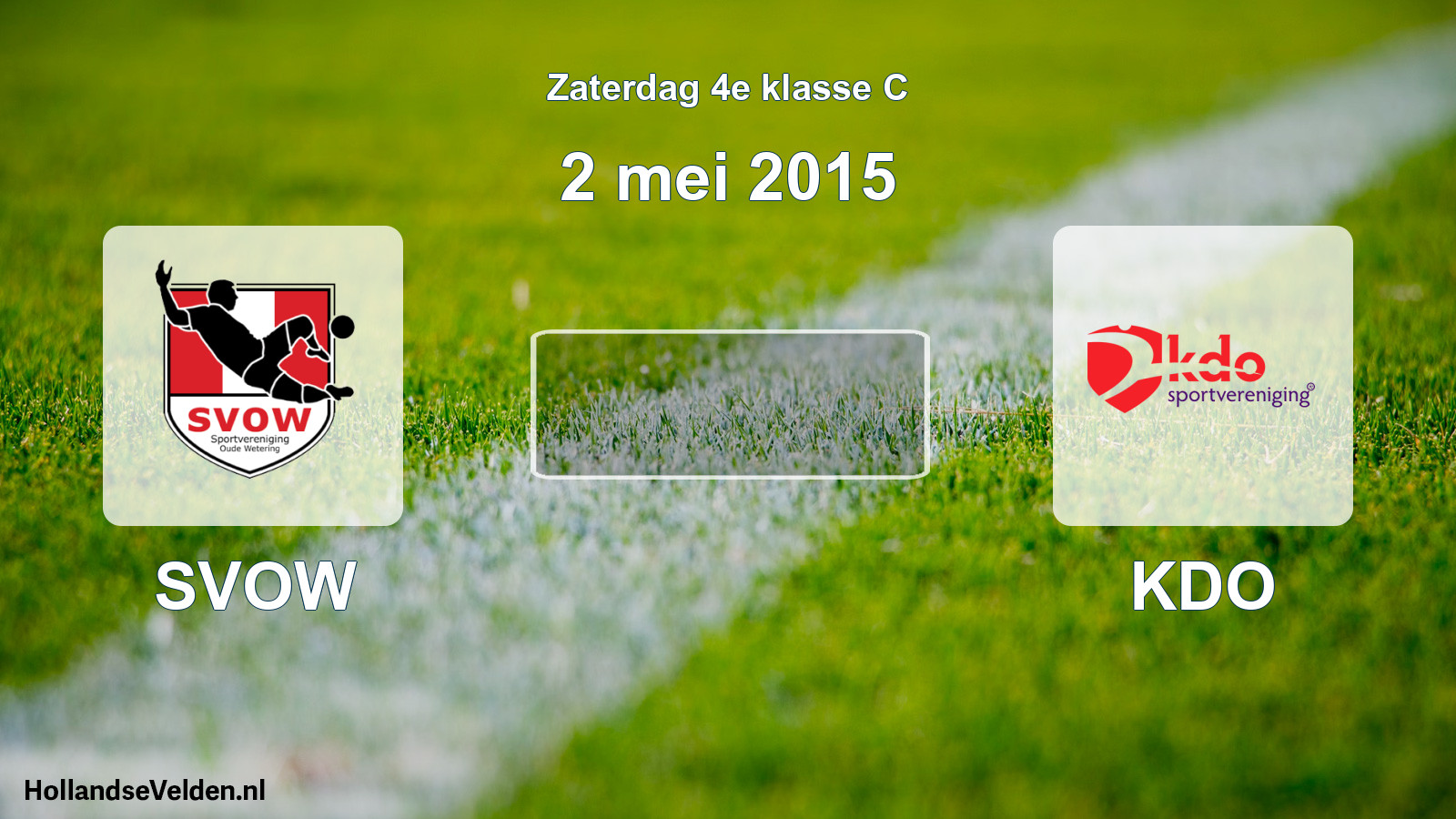 Scheduled Match: SVOW - KDO (2 May 2015)