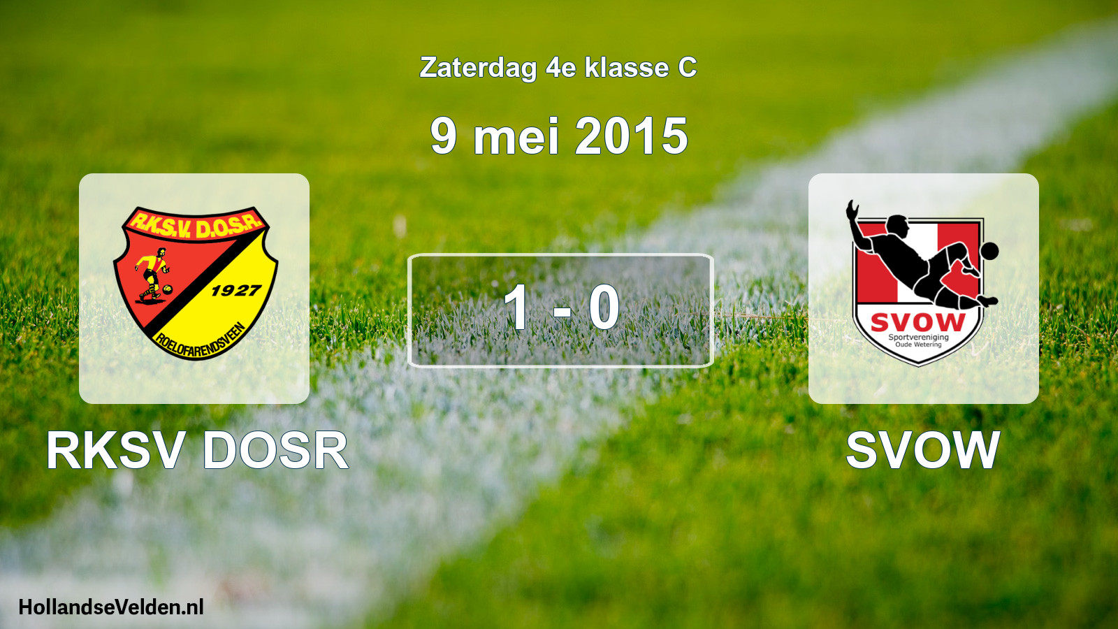 Total number of matches played: RKSV DOSR - SVOW 1 - 0 (9 May 2015)