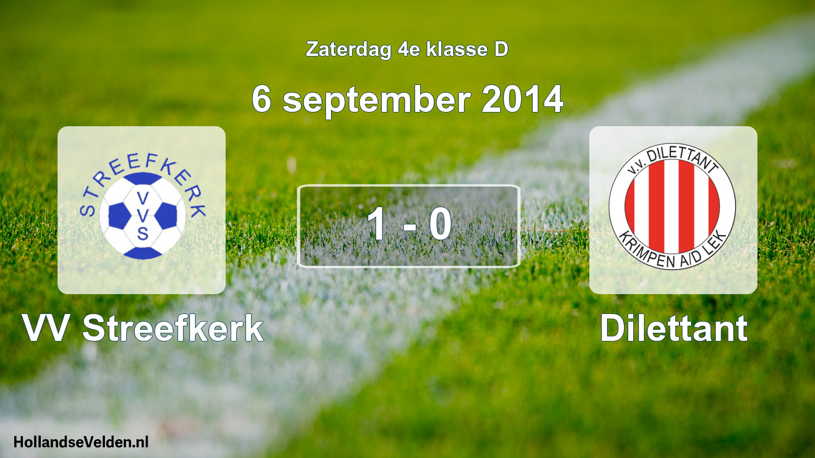 Total number of matches played: VV Streefkerk - Dilettant 1 - 0 (6 September 2014)