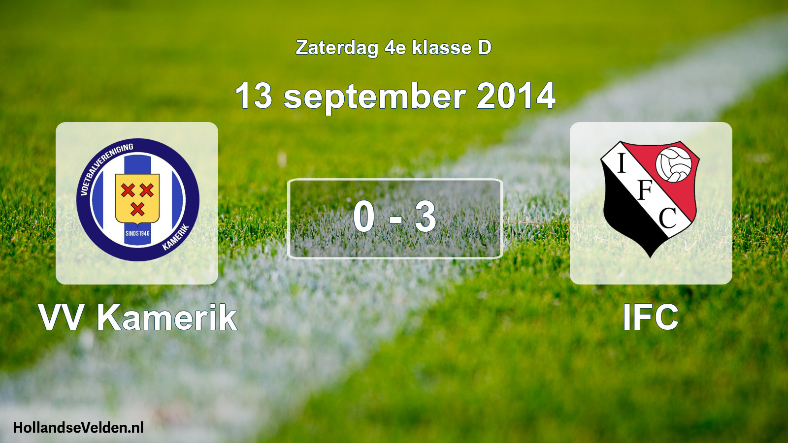 Total number of matches played: VV Kamerik - IFC 0 - 3 (13 September 2014)