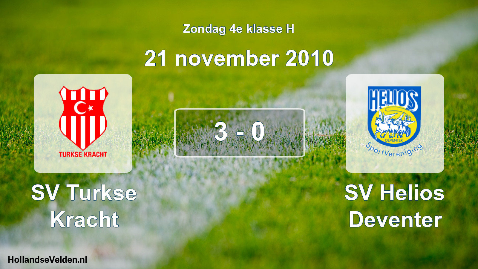 Total number of matches played: SV Turkse Kracht - SV Helios Deventer 3 - 0 (21 November 2010)