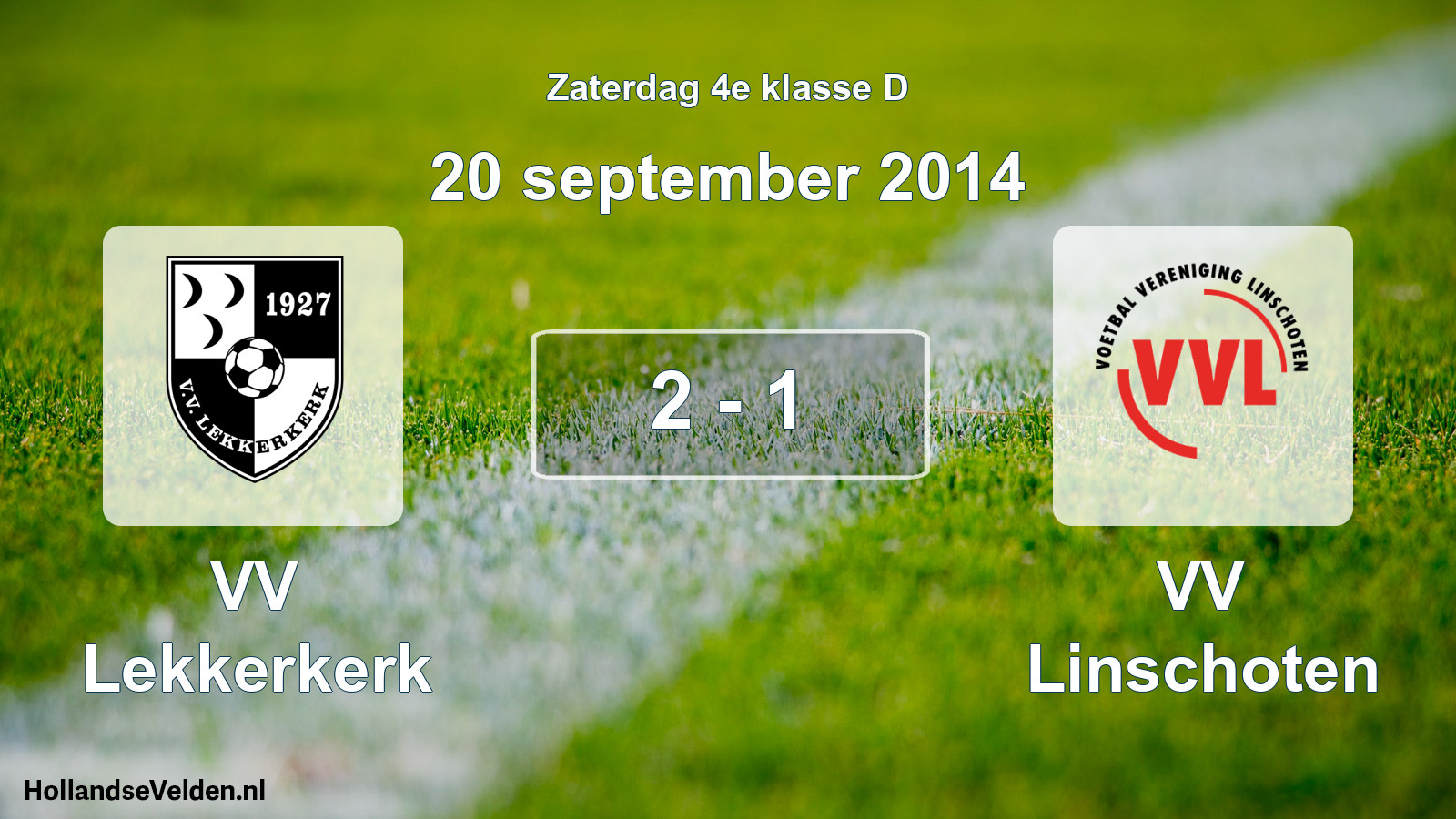 Total number of matches played: VV Lekkerkerk - VV Linschoten 2 - 1 (20 September 2014)