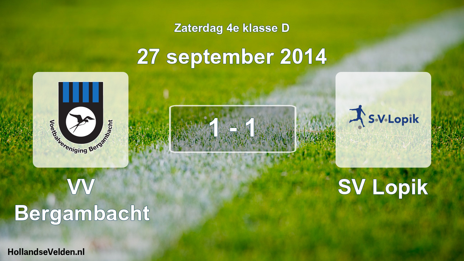 Total number of matches played: VV Bergambacht - SV Lopik 1 - 1 (27 September 2014)