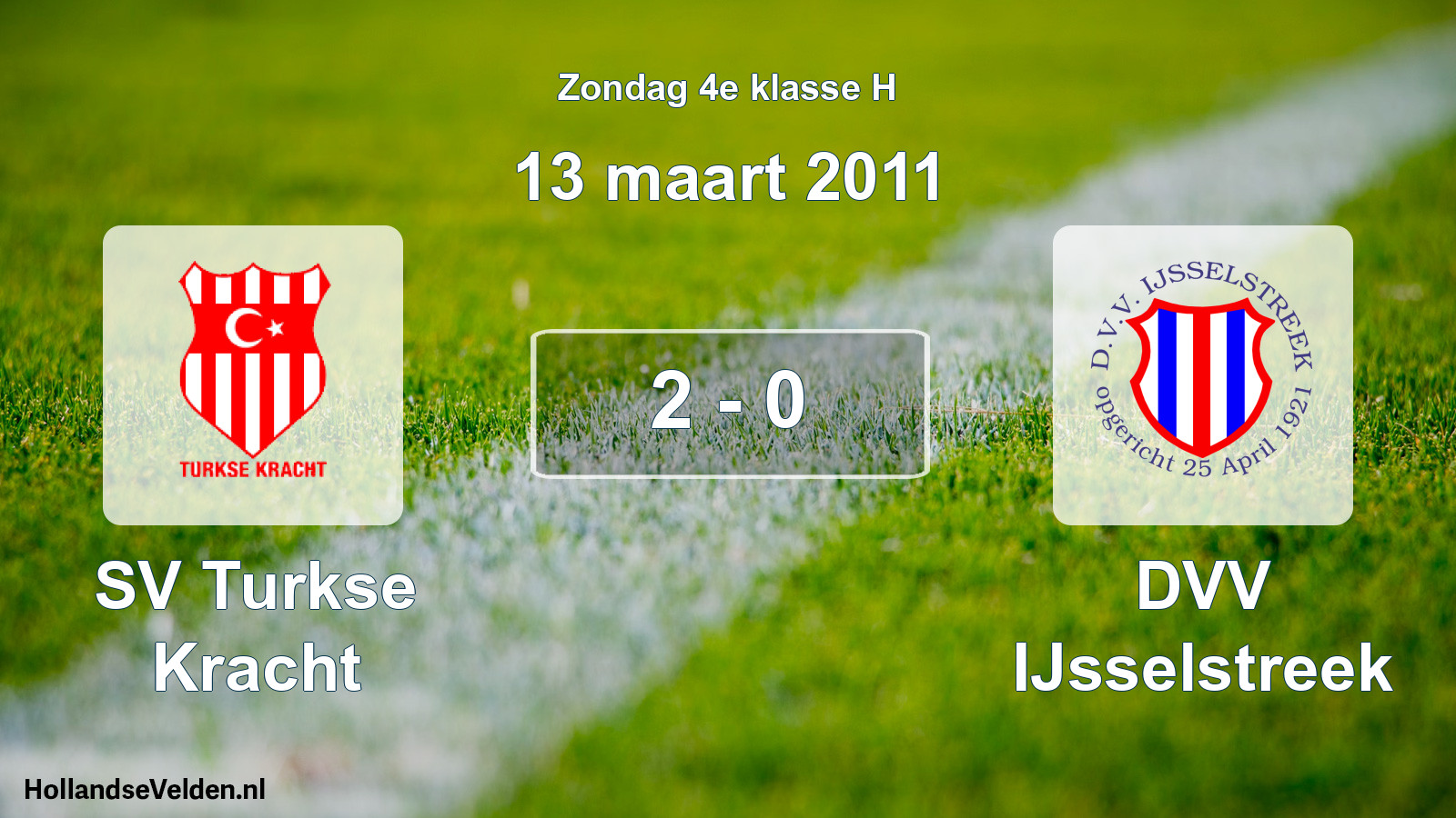 Total number of matches played: SV Turkse Kracht - DVV IJsselstreek 2 - 0 (13 March 2011)