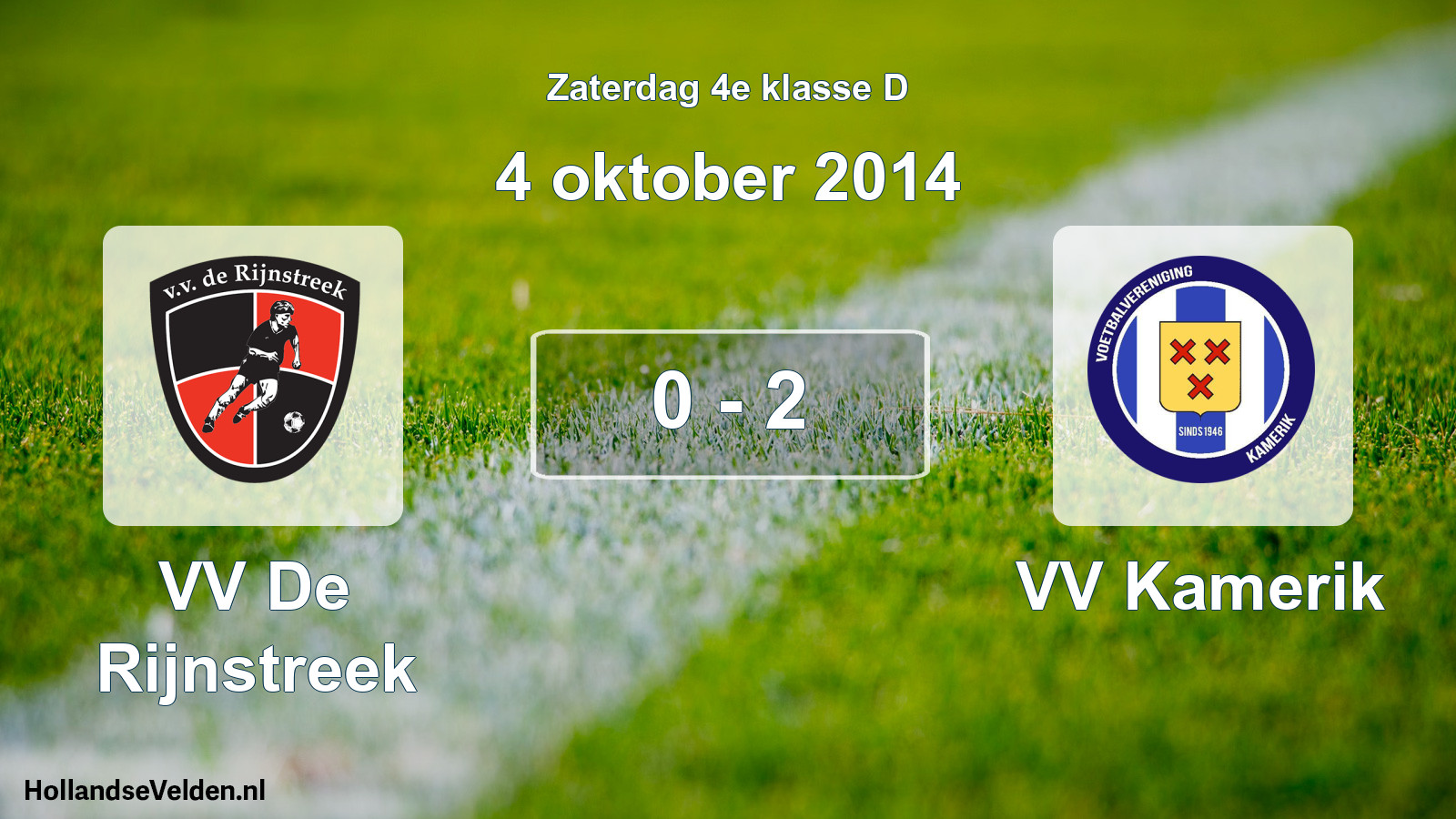 Total number of matches played: VV De Rijnstreek - VV Kamerik 0 - 2 (4 October 2014)