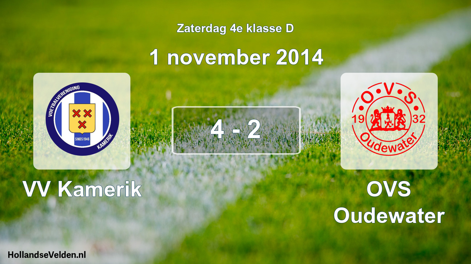 Total number of matches played: VV Kamerik - OVS Oudewater 4 - 2 (1 November 2014)