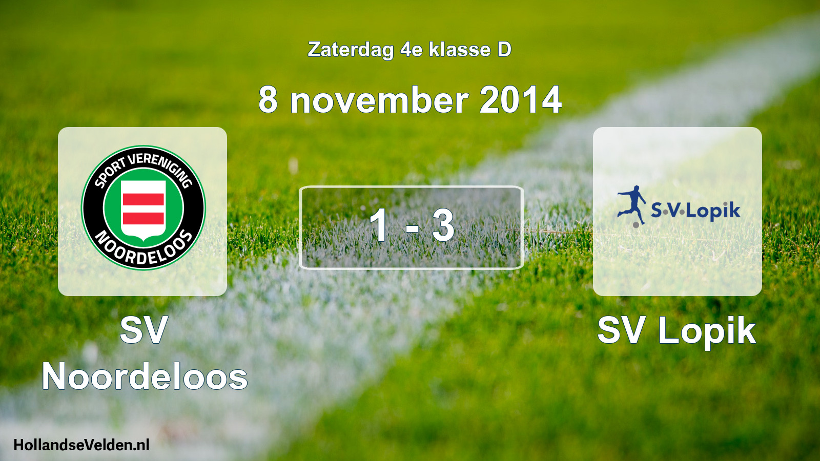 Total number of matches played: SV Noordeloos - SV Lopik 1 - 3 (8 November 2014)