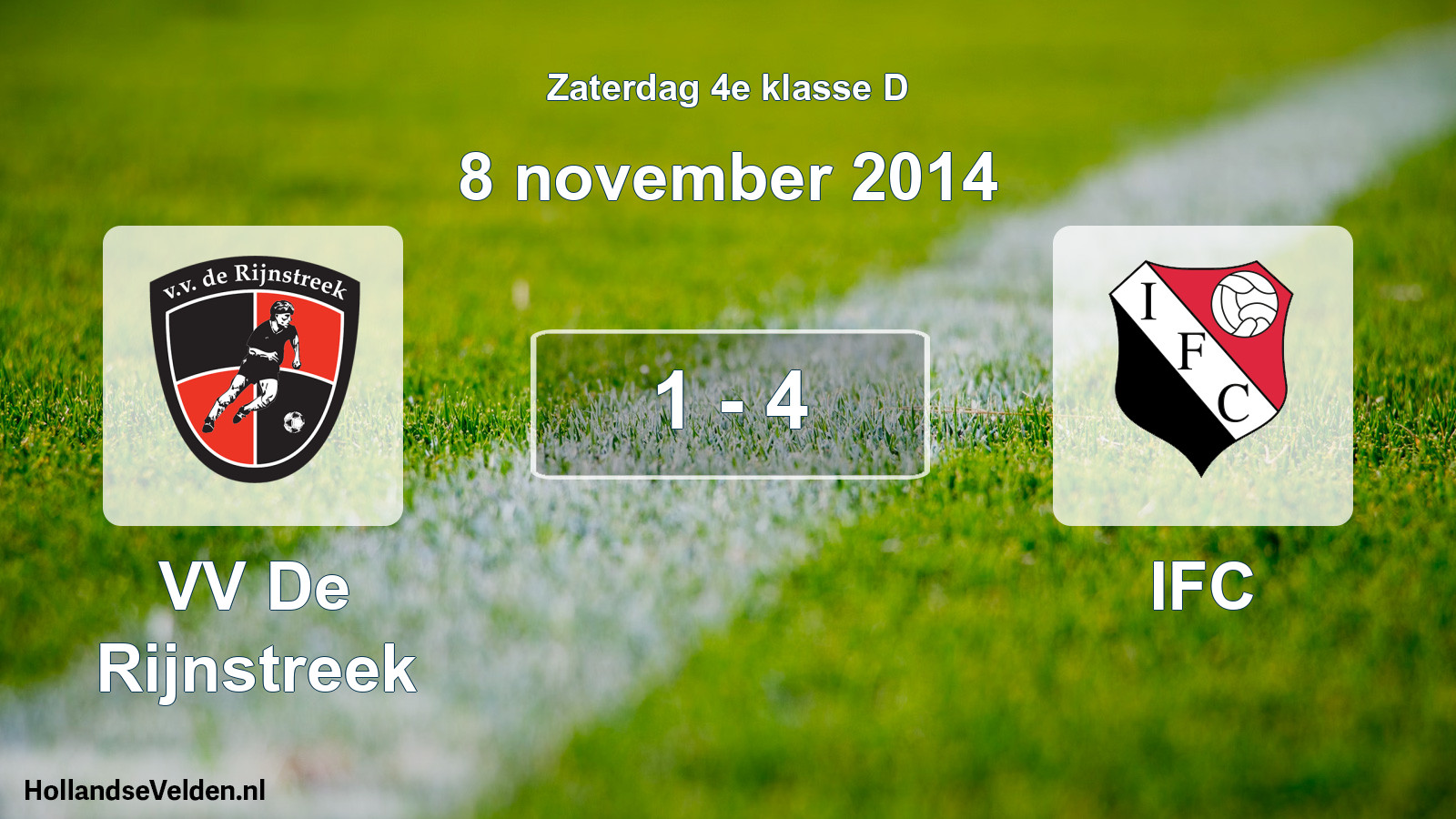 Total number of matches played: VV De Rijnstreek - IFC 1 - 4 (8 November 2014)