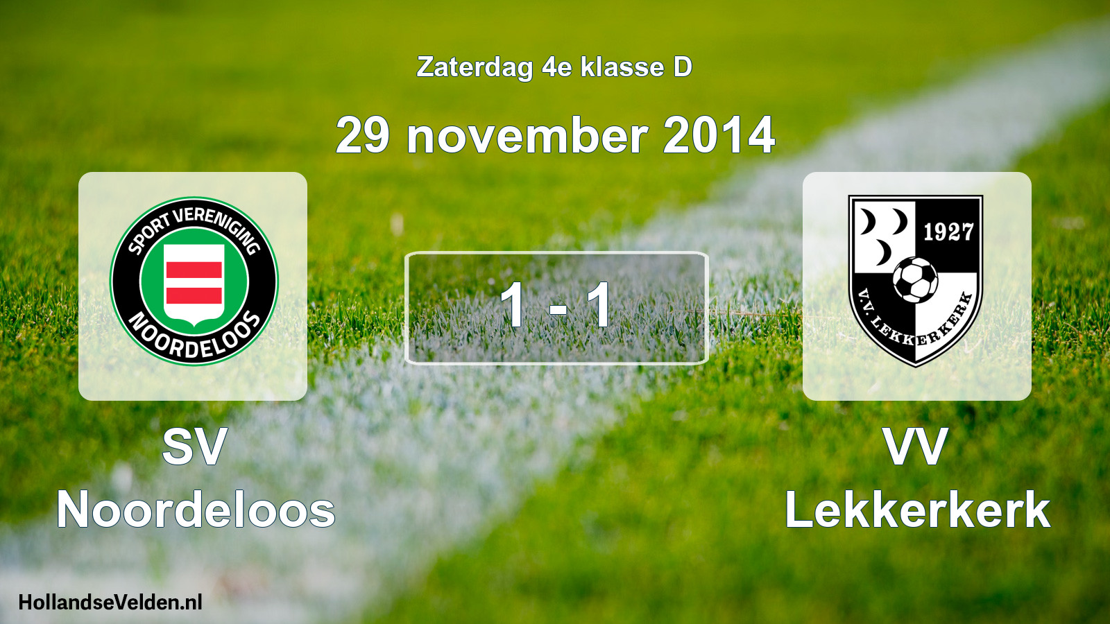Total number of matches played: SV Noordeloos - VV Lekkerkerk 1 - 1 (29 November 2014)