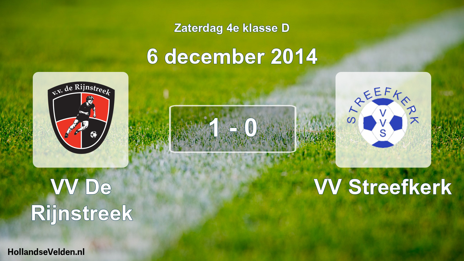 Total number of matches played: VV De Rijnstreek - VV Streefkerk 1 - 0 (6 December 2014)