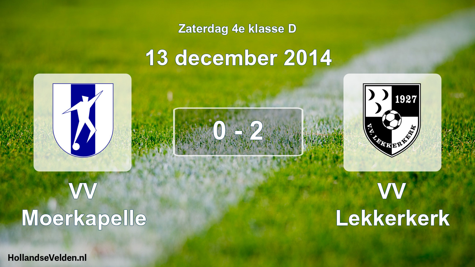 Total number of matches played: VV Moerkapelle - VV Lekkerkerk 0 - 2 (13 December 2014)