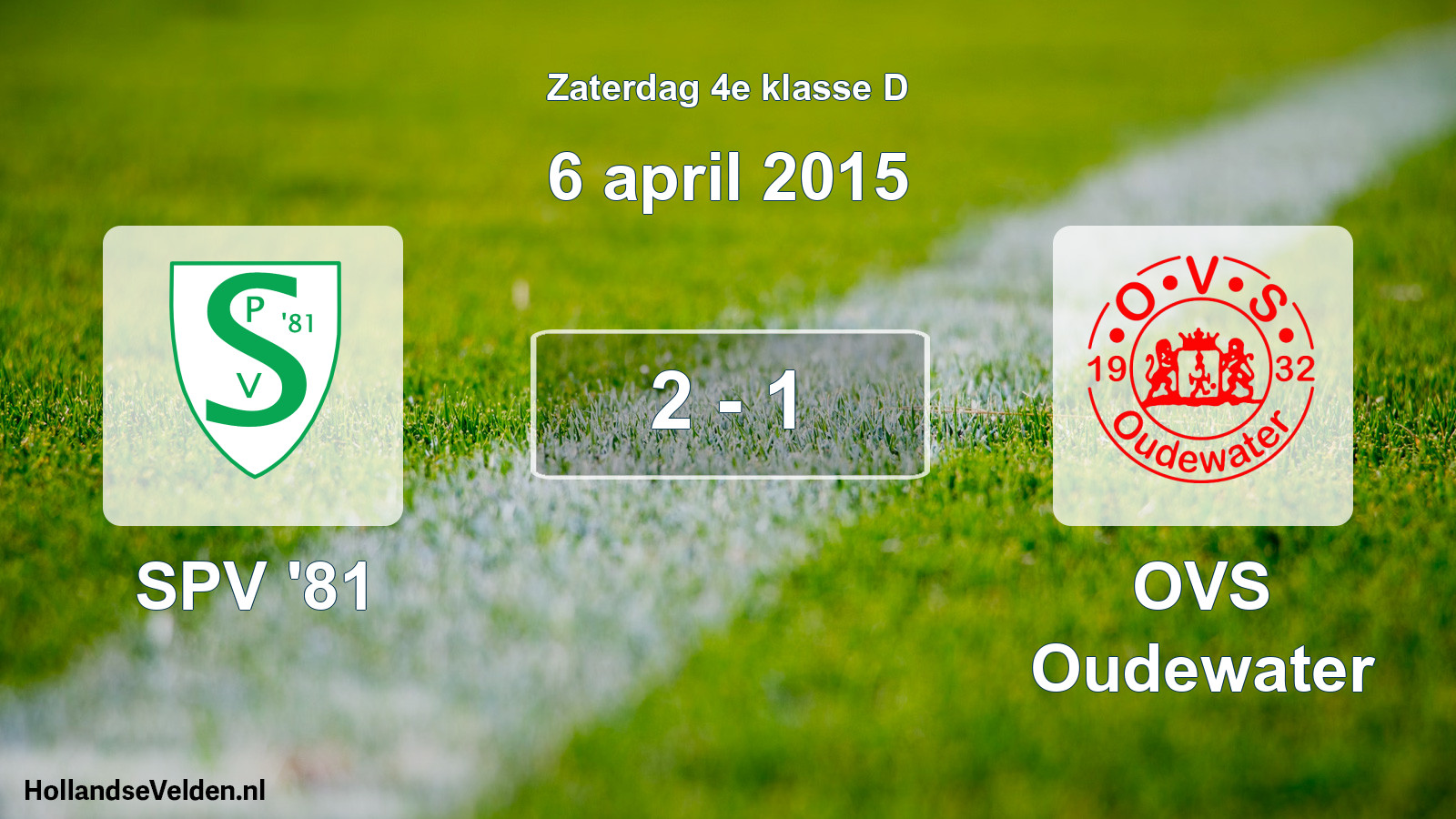 Total number of matches played: SPV '81 - OVS Oudewater 2 - 1 (6 April 2015)